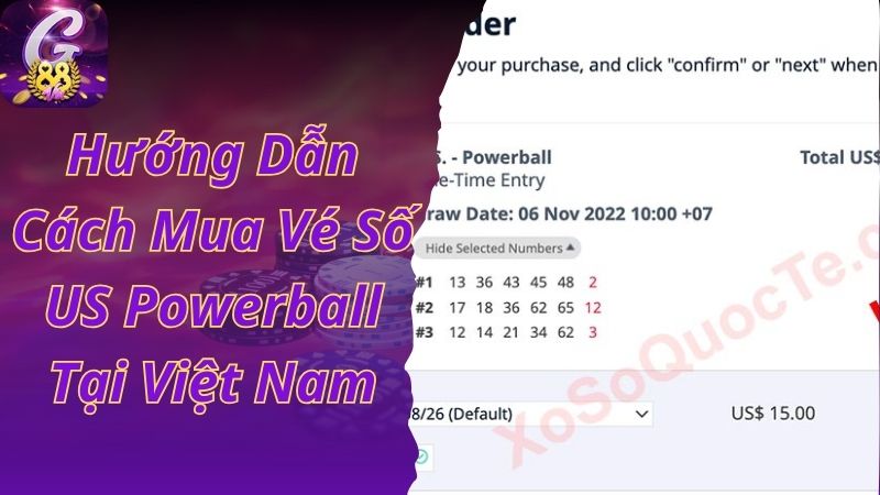 Hướng dẫn cách mua vé số US Powerball tại Việt Nam